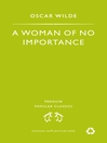 A Woman of No Importance (eBook)